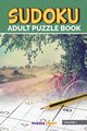 Sudoku Adult Puzzle Book Volume 7, Puzzle Crazy