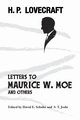 Letters to Maurice W. Moe and Others, Lovecraft H. P.