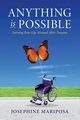 Anything Is Possible, Mariposa Josephine