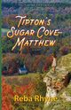 Tipton's Sugar Cove - Matthew, Rhyne Reba