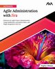 Ultimate Agile Administration with Jira, Chhaya Yogita