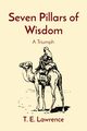 Seven Pillars of Wisdom, Lawrence T. E.