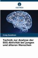 Technik zur Analyse der EEG-Aktivitt bei jungen und lteren Menschen, Goodman Craig