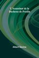 L'Assassinat de la Duchesse de Praslin, Savine Albert