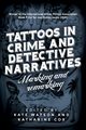 Tattoos in crime and detective narratives, 