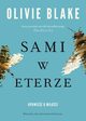 Sami w eterze, Blake Olivie