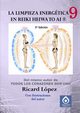 La limpieza energtica en Reiki Heiwa to Ai ?, Lpez Ricard