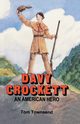 Davy Crockett, Townsend Tom