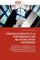 L''interculturalit et la performance des relations inter-entreprises, TONYE GWOGON-A