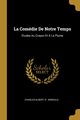 La Comdie De Notre Temps, Arnould Charles-Albert D'.