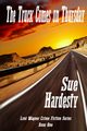 The Truck Comes on Thursday, Hardesty Sue