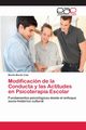 Modificacin de la Conducta y las Actitudes en Psicoterapia Escolar, Martn Cala Martn