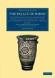 The Palace of Minos, Evans Arthur