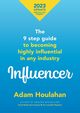 Influencer, Houlahan Adam