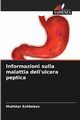 Informazioni sulla malattia dell'ulcera peptica, Eshbekov Mukhtor