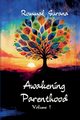 Awakening Parenthood, Surana Rommal