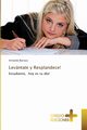 Levntate y Resplandece!, Barraza Armando