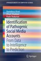Identification of Pathogenic Social Media Accounts, Alvari Hamidreza