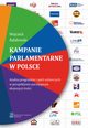 Kampanie parlamentarne w Polsce, Rafaowski Wojciech