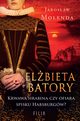 Elbieta Batory, Molenda Jarosaw