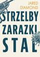 Strzelby, zarazki i stal Krtka historia ludzkoci, Diamond Jared