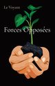 Forces Opposes, Voyant Le