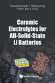 Ceramic Electrolytes for All-Solid-State Li Batteries, Masashi Kotobuki