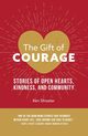 The Gift of Courage, Streater Ken