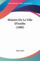Histoire De La Ville D'Antibe (1880), Arazi Jean