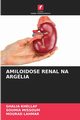 AMILOIDOSE RENAL NA ARGLIA, KHELLAF Ghalia