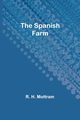 The Spanish farm, H. Mottram R.