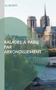 Balades ? Paris par arrondissement, Belrhiti Ali