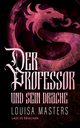Der Professor und sein Drache, Masters Louisa