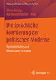Die sprachliche Formierung der politischen Moderne, 