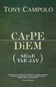 CArPE DiEM, Campolo Tony