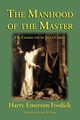 The Manhood of the Master, Fosdick Harry Emerson