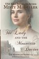 The Lady and the Mountain Doctor, Beller Misty M.