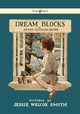 Dream Blocks - Illustrated by Jessie Willcox Smith, Higgins Aileen Cleveland