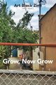 Grow, Now Grow, Arts DSTL