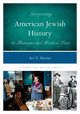 Interpreting American Jewish History at Museums and Historic Sites, Decter Avi Y.