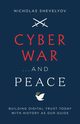 Cyber War...and Peace, Shevelyov Nicholas