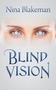 Blind Vision, Blakeman Nina