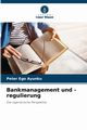 Bankmanagement und -regulierung, Ayunku Peter Ego