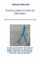 Erectus. Leben ist mehr als berleben, Albrecht Helmut
