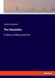 The Naulahka, Balestier Wolcott