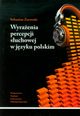 Wyraenia percepcji suchowej w jzyku polskim, urowski Sebastian