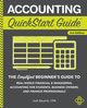 Accounting QuickStart Guide, Bauerle CPA Josh