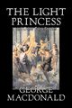 The Light Princess and Other Fairy Stories by George Macdonald, Fiction, Classics, Action & Adventure, MacDonald George