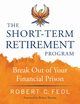 The Short-Term Retirement Program, Feol Robert C.