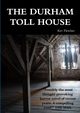 The Durham Toll House, Fletcher Kev